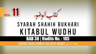 04 | KITABUL WUDHU BAGIAN 11 | USTADZ ABDUL HAKIM BIN AMIR ABDAT حفظه الله تعالى