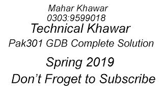 Pak 301 GDB complete solution spring 2019 // technical khawar