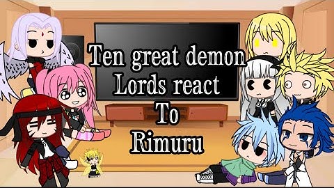 ✨•[Ten Great Demon Lords React To Rimuru]•✨{read description}(Part 1/2)