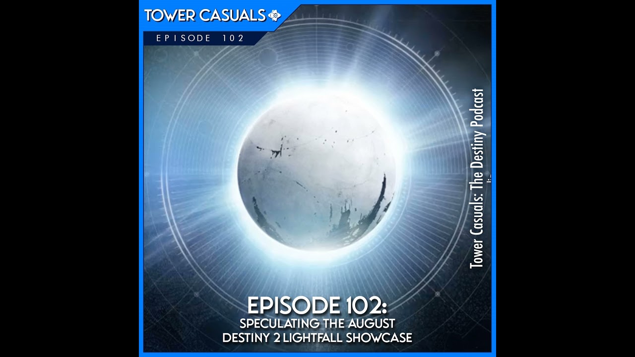 102. Speculating the August 23 Destiny Showcase