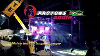 malam terakhir si cabe rawit protons audio langsung dj meskipun tiga lagu penonton siap salto