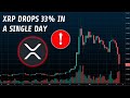 XRP Sells Off 33% In A Single Day | Here's What You Need To Know