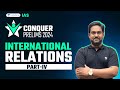 Conquer prelims 2024  international relations  4 by chethan n  upsc current affairs crash course