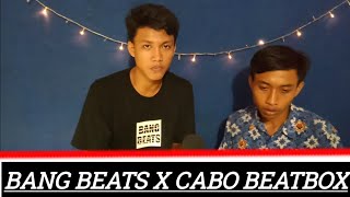 BANG BEATS x CABO BEATBOX | COLLABORATION