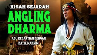 KISAH SEJARAH ANGLING DHARMA. Adu Kesaktian Dengan Batik Madrim