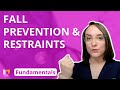 Fall prevention and restraints  fundamentals of nursing  practice  skills  leveluprn