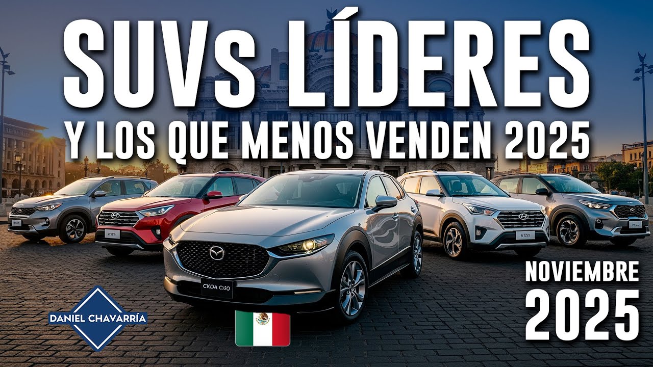 Los SUV's LÍDERES en sus segmento (hasta 11/2025) | Daniel Chavarría