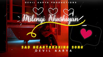 DEVIL AARYA : Milengi Khushiyan Latest Song 2023 Lyrical Version (💗Album : Prove Yourself💗)