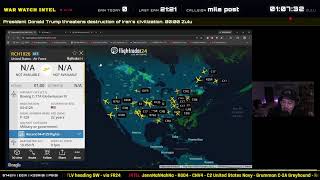 Trump's Deadline Is Almost Up! War Watch Intel - EAMs  - Military Flights - Breaking News  24/7