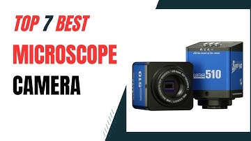 Top 7 Microscope Camera in 2025 | Best Microscope Camera on Review 2025