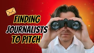 How to Find Journalists to pitch for Digital PR (Without Expensive Databases)