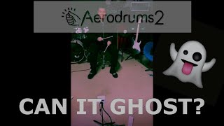 AERODRUMS 2 Invisible Ghost Notes !