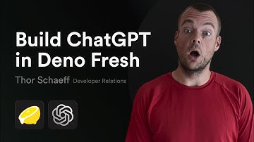 Build your own ChatGPT with Deno Fresh and OpenAI