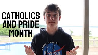 How should Catholics approach Pride Month?