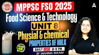 MPPSC FSO Classes 2025 | Food Science & Technology Unit 8 | Physical & Chemical Properties of Milk screenshot 5