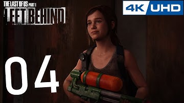 [4K] The Last of Us: Part I - Left Behind - 100% Playthrough - Part 4 - FUN & GAMES (PS5)