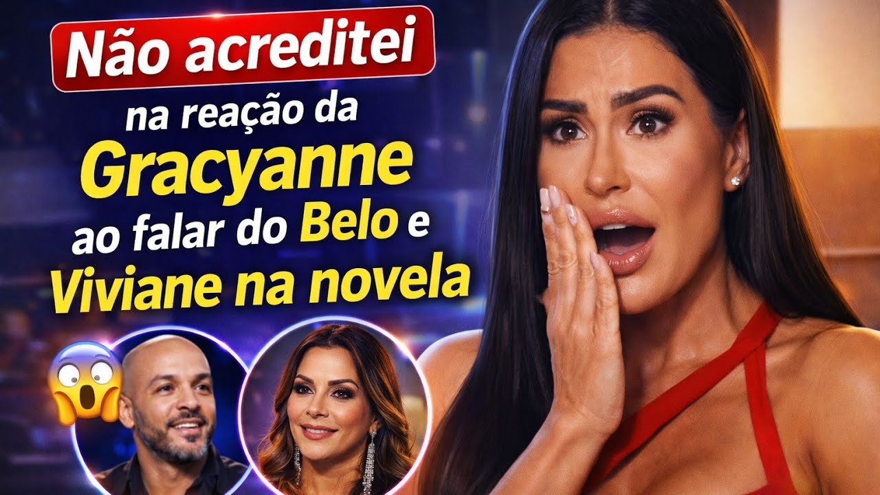 GRACIANE BARBOSA COMENTA SOBRE VIVIANE ARAÚJO E BELO NA NOVELA 