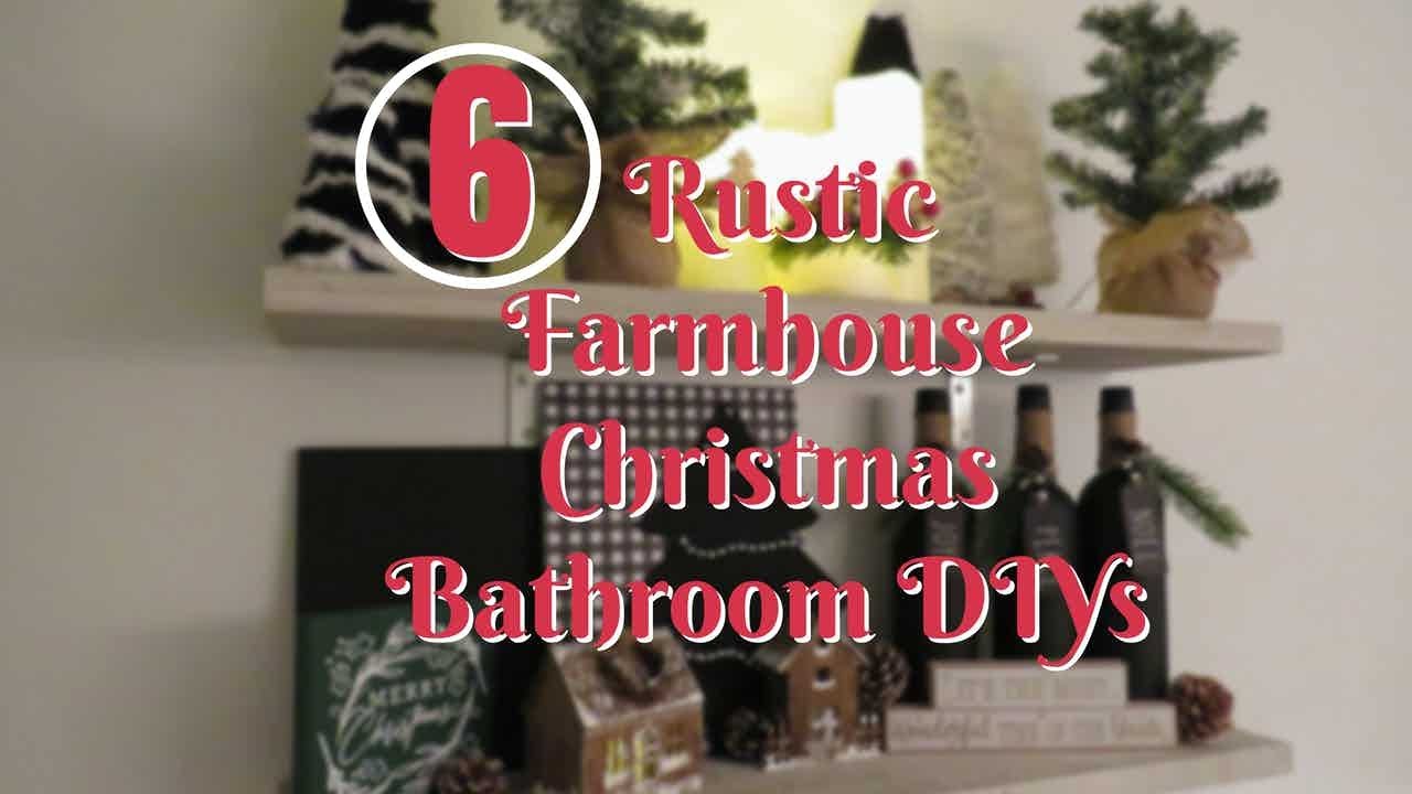 "MUST SEE" 6 Rustic Farmhouse Christmas BATHROOM Decor DIYS EasyUnder
