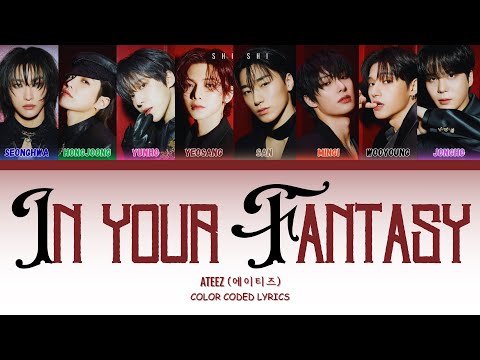 ATEEZ (에이티즈) 'In Your Fantasy' lyrics (Color Coded Lyrics)