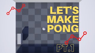 How to make Pong in Unreal Engine 4