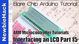 28. How to Interface an LCD to an ARM Microcontroller Tutorial - Part 15
