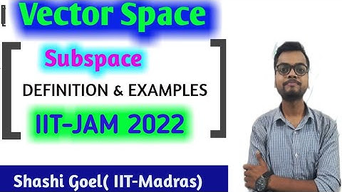 || Vector Space - IIT-JAM 2022||