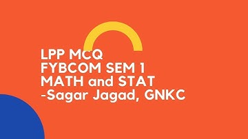 MCQ on LPP| FYBCOM | Semester 1 | Mathematics | MU