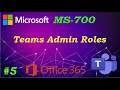 MS-700 // Teams Admin Roles (Ep 05) [FREE Training]