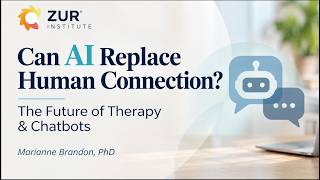 Can AI Replace Human Connection The Future of Therapy & Chatbots | Marianne Brandon, PhD