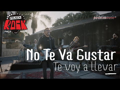 No Te Va Gustar - Te Voy A Llevar (En Vivo en el Pilsen Rock 2020)