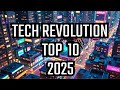 Top 10 Tech In 2025 Top 10 Tech In 2025