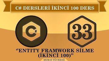 C# Ders 33 Entity Framework Silme (ikinci 100)