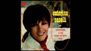 Video thumbnail of "Caterina Caselli - Insieme A Te Non Ci Sto Più (AKA Arrivederci Amore, Ciao)"