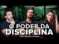 O PODER DA DISCIPLINA (COM RENATO CARIANI) | Os Sócios 160