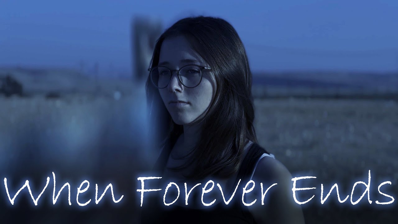 When Forever Ends (Official Music Video)