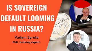 Russia’s looming sovereign default: economic reality or fairy tale for mainstream media?