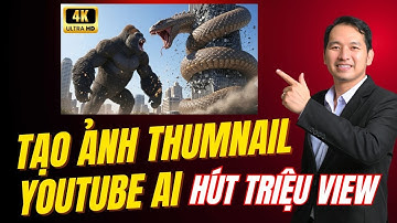 Cách Tạo Ảnh Thumnail Youtube AI View Ngoại Siêu Đẹp & Miễn Phí Với Vài Bước Đơn Giản