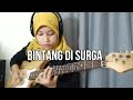 Bintang di surga  noah  peterpanguitar outro