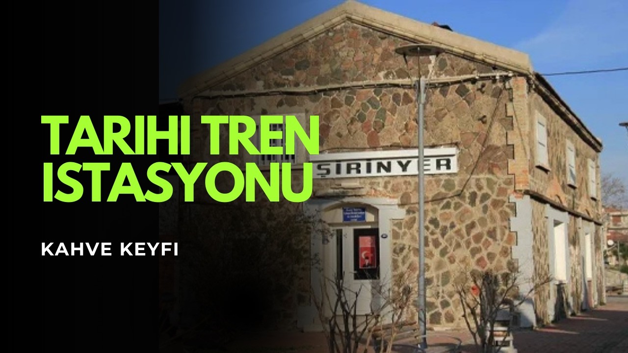 TARİHİ TREN İSTASYONUNDA KAHVE KEYFİ