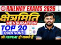 Railway Exams Maths 2026 | Maths Mensuration Most Expected Top 20 Questions 🚀 | Sahil sir