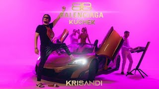 Krisandi Ft Dj Double B - Balenciaga Kuchek Remix