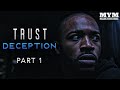 TRUST (2020) Part 1 | Drama Short Film | MYM