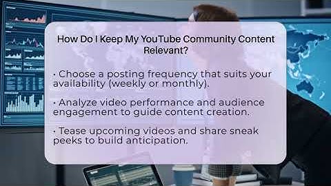 How Do I Keep My YouTube Community Content Relevant? - Everyday-Networking