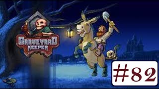 Graveyard Keeper Ep.82 [No Commentary] Merchant - Accepted Invitation