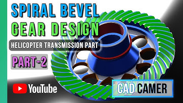 PART-2 : Spiral Bevel Gear Design | Helicopter Transmission Part | SolidWorks Tutorial | CAD CAMER
