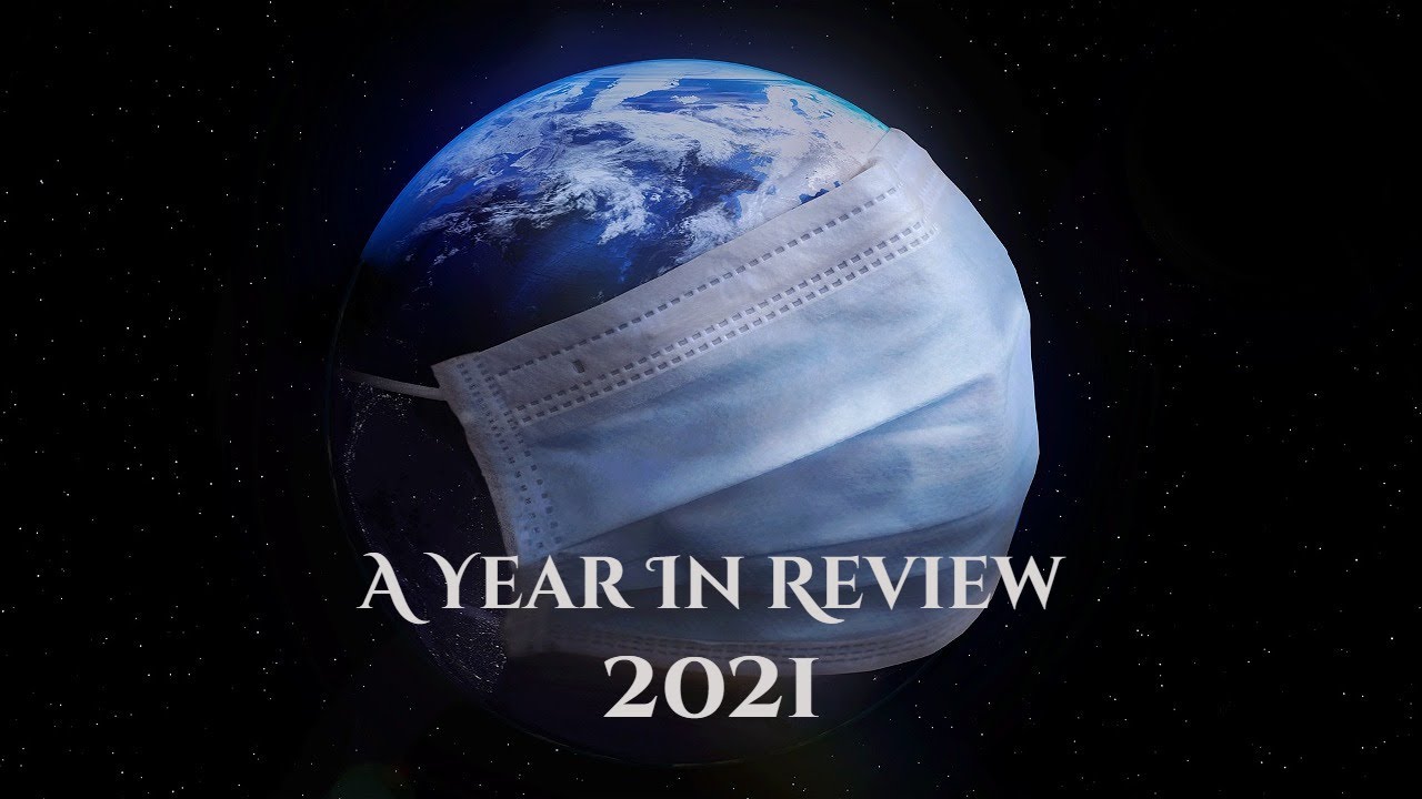 A Year In Review: 2021 - YouTube