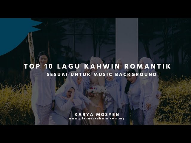 Top 10 Lagu Romantik Untuk Majlis Kahwin 2020 class=