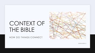 Context of the Bible - Session 6