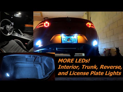 Installing MORE LEDs in my ND MX-5 Miata! [Trunk, Interior, Reverse, and License Plate lights]