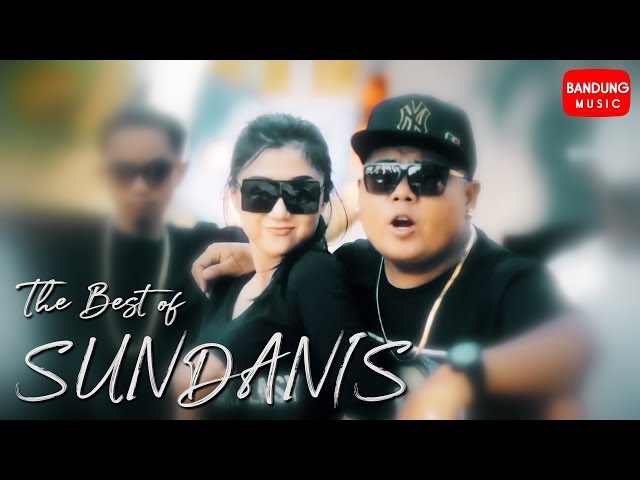 The Best Of Sundanis [Official Bandung Music] High Quality Audio Video class=